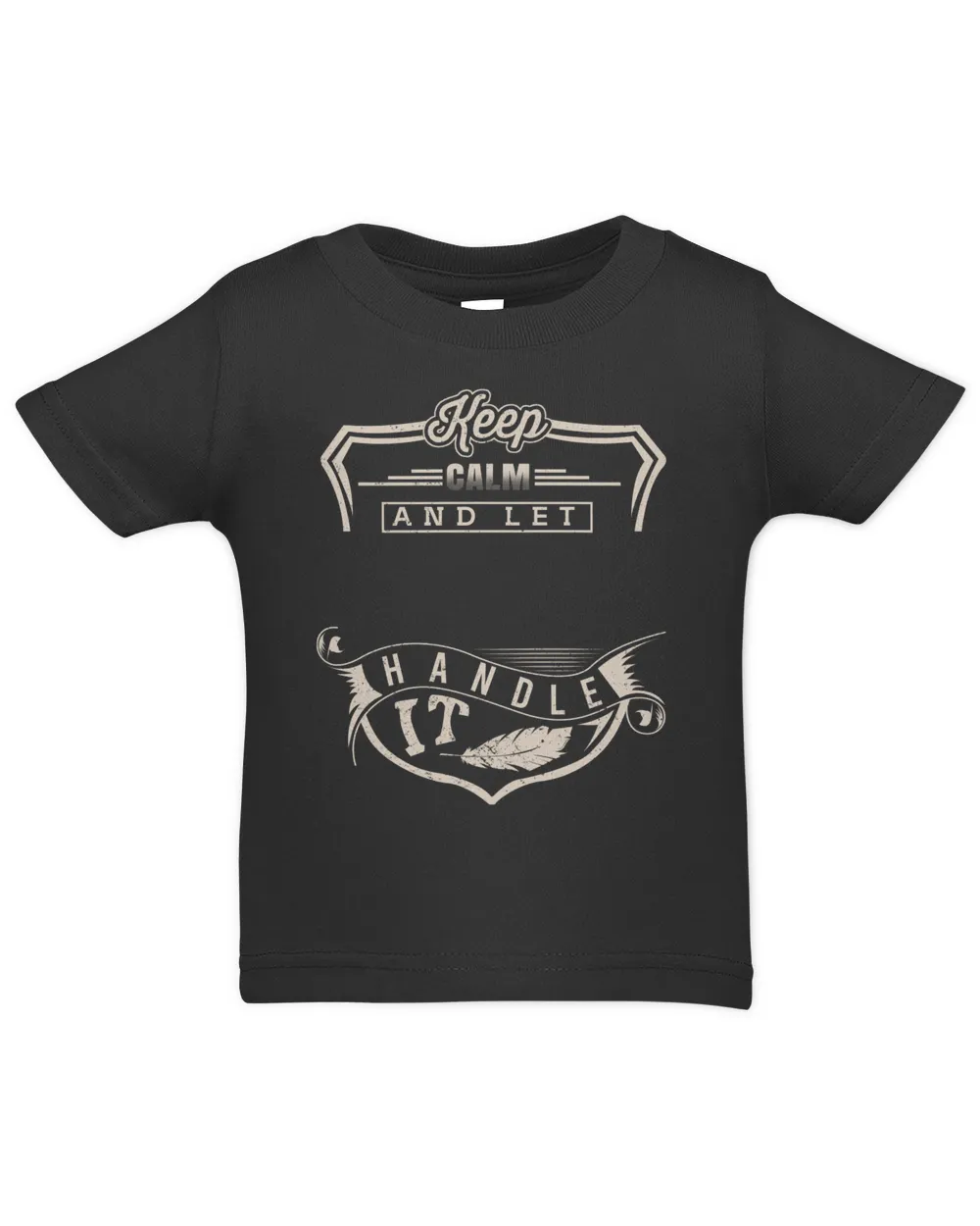Keep calm and let YOUR NAME Handle It - PRINT ON THE BACK Infant Jersey T-Shirt black 6m