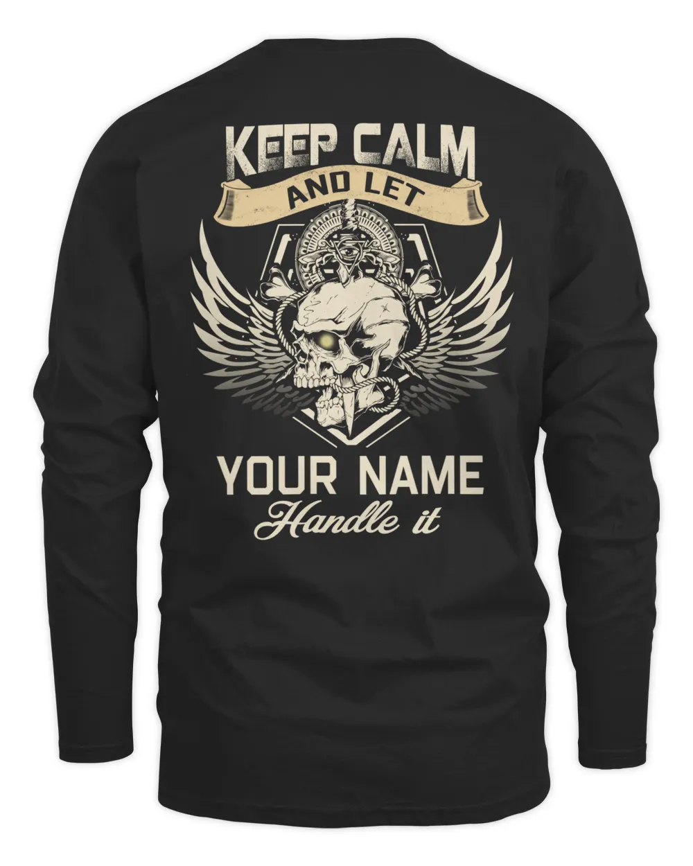 KEEP CALM AND LET - YOUR NAME - HANDLE IT - BACKPRINT Men's Long Sleeved T-Shirt black s