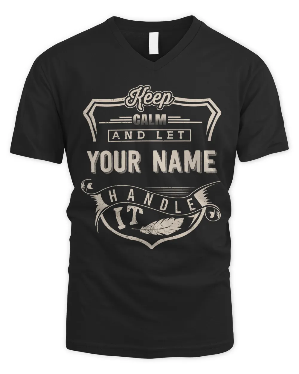 Keep calm and let YOUR NAME Handle It Men's V-Neck T-Shirt black s