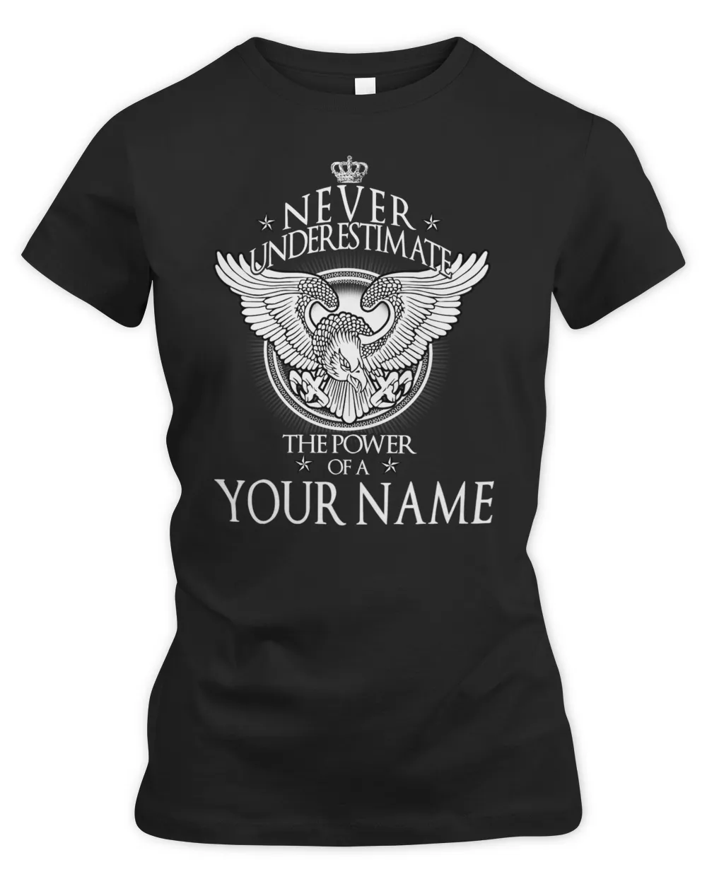 NEVER UNDER ESTIMATE THE POWER OF A - YOUR NAME Women's Premium Slim Fit Tee black s