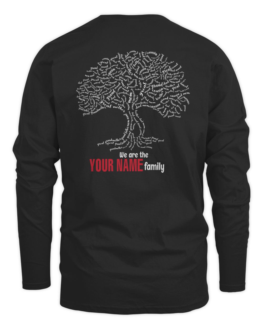 WE ARE THE - YOUR NAME - FAMILY - PRINT ON THE BACK Men's Long Sleeved T-Shirt black s