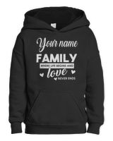 YOUR NAME - FAMILY WHERE LIFE BEGINS AND LOVEE Kids Pullover Hoodie black xs