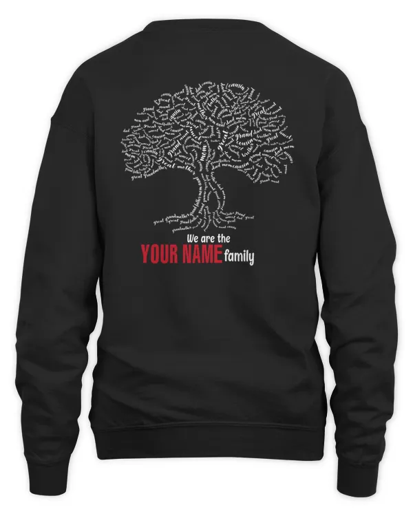 WE ARE THE - YOUR NAME - FAMILY - PRINT ON THE BACK WE ARE THE - YOUR NAME - FAMILY - PRINT ON THE BACK